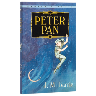 彼德潘 小飞侠 英文原版 儿童经典小说 Peter Pan J M Barrie Bantam
