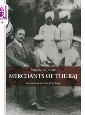海外直订Merchants of the Raj: British Managing Agency Houses in Calcutta Yesterday and T Raj的商人:加尔各答的英国管