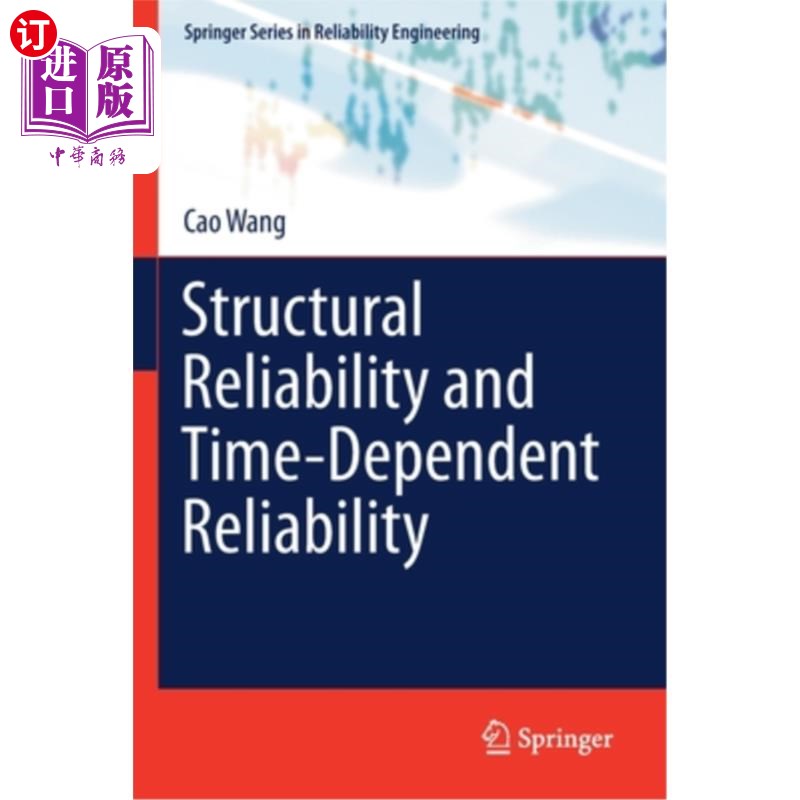 海外直订Structural Reliability and Time-Dependent Reliability 结构可靠性与时变可靠性