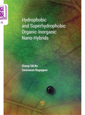 海外直订Hydrophobic and Superhydrophobic Organic‐inorganic Nano‐hybrids 疏水性和超疏水性有机物#8208；无机纳
