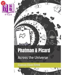 Across Picard the Universe 穿越宇宙 海外直订Phatman 法特曼和皮卡德