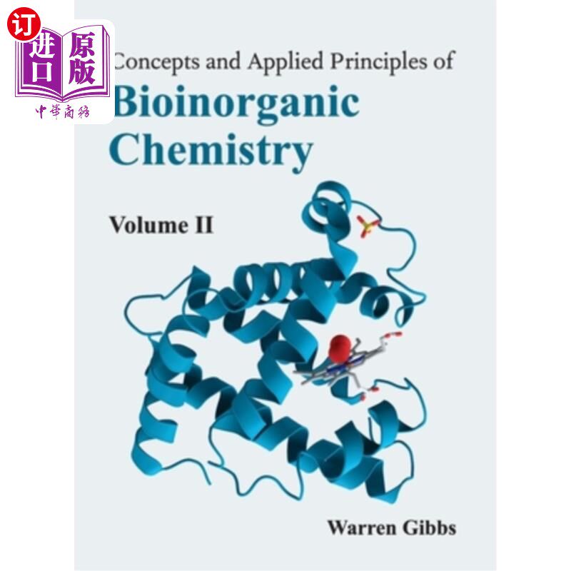 海外直订Concepts and Applied Principles of Bioinorganic Chemistry: Volume II 生物无机化学的概念和应用原理:第二卷
