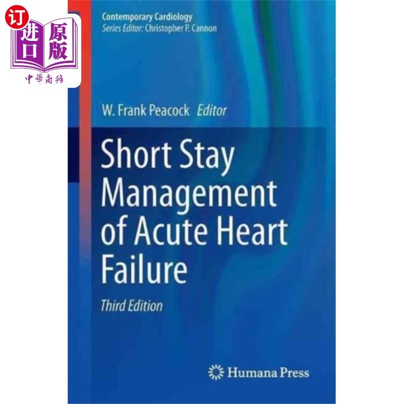 海外直订医药图书古英语 Short Stay Management of Acute Heart Failure 急性心力衰竭的短期住院治疗