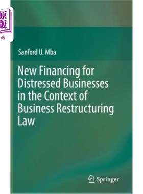 海外直订New Financing for Distressed Businesses in the Context of Business Restructuring 企业重组法背景下困境企业的