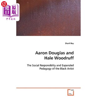 海外直订Aaron Douglas and Hale Woodruff 艾伦·道格拉斯和海尔·伍德拉夫