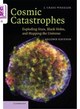 海外直订Cosmic Catastrophes: Exploding Stars, Black Holes, and Mapping the Universe 宇宙灾难：恒星爆炸、黑洞和宇宙地图绘