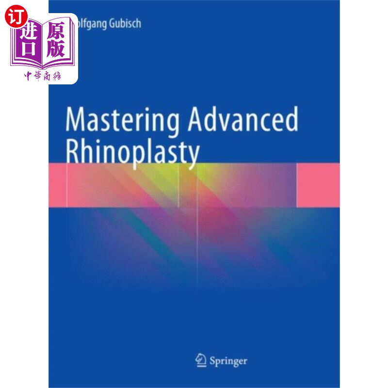 海外直订医药图书Mastering Advanced Rhinoplasty 掌握高级鼻整形术