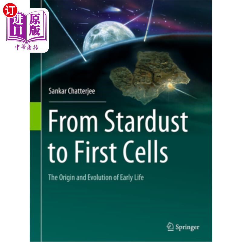 海外直订From Stardust to First Cells: The Origin and Evolution of Early Life 从星尘到第一个细胞:早期生命的起源和演