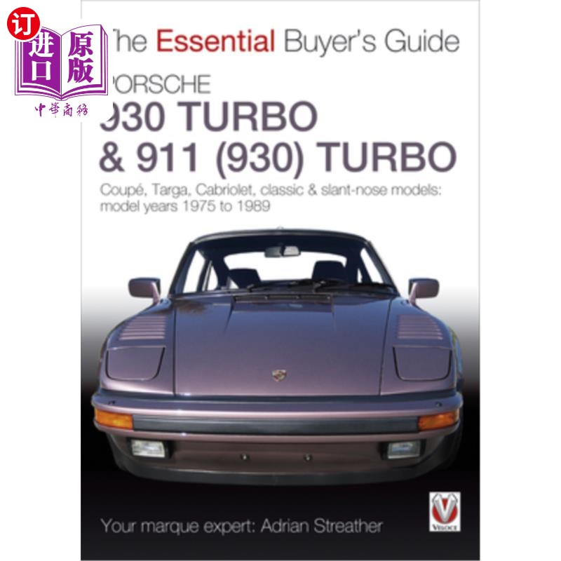 海外直订Porsche 930 Turbo & 911 (930) Turbo: Coupe, Targa, Cabriolet, Classic & Slant-No 保时捷930 Tur