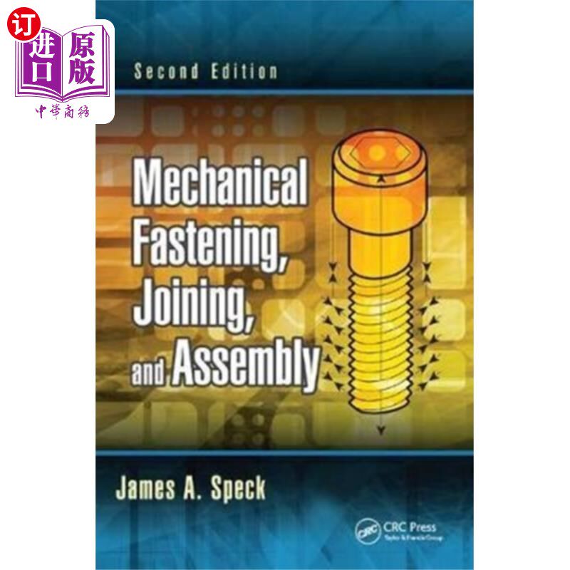 海外直订Mechanical Fastening, Joining, and Assembly 机械紧固，连接和组装