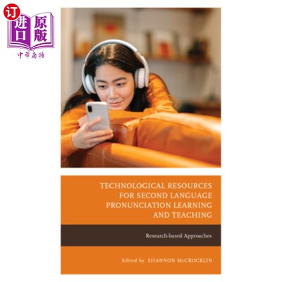 海外直订Technological Resources for Second Language Pronunciation Learning and Teaching: 二语言语音学习与教学的技术