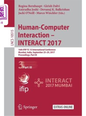 海外直订Human-Computer Interaction - Interact 2017: 16th Ifip Tc 13 International Confer 人机交互-交互201