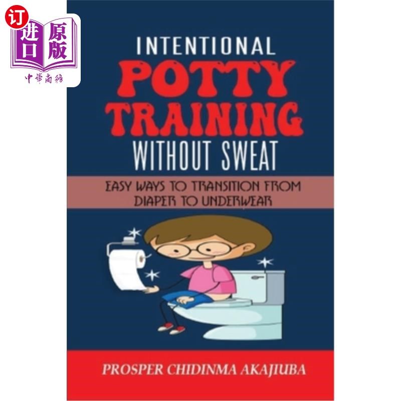 海外直订intentional potty training without sweat: easy ways to