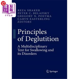 Swallowing Text 海外直订医药图书Principles and 吞咽原则 Disor Deglutition 吞咽及其 Multidisciplinary Its for