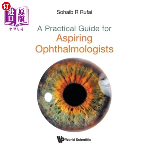 海外直订医药图书A Practical Guide for Aspiring Ophthalmologists 有抱负的眼科医生实用指南