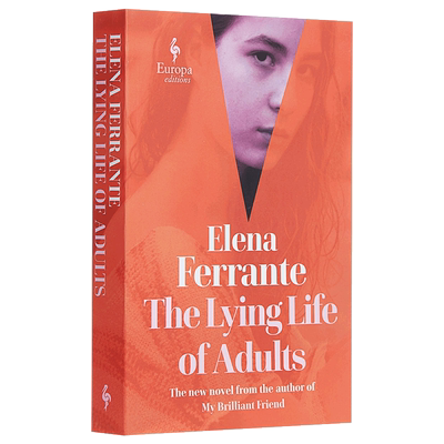 现货 The Lying Life of Adults 埃莱娜费兰特 那不勒斯四部曲作者新书 英文原版 成年人的谎言生活 Elena Ferrante 费伯影视