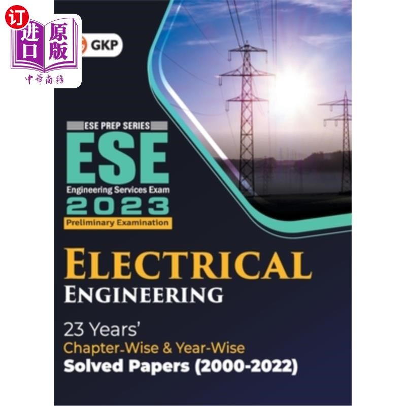 海外直订UPSC ESE 2023 Electrical Engineering - Chapter Wise & Year Wise Solved Papers 20 UPSC ESE 2