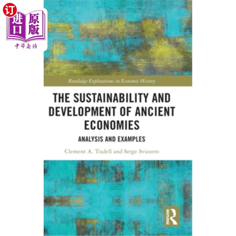 海外直订The Sustainability and Development of Ancient Economies: Analysis and Examples 古代经济的可持续性与发展:分