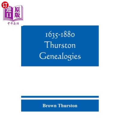 海外直订1635-1880 Thurston genealogies 1635-1880瑟斯顿家谱
