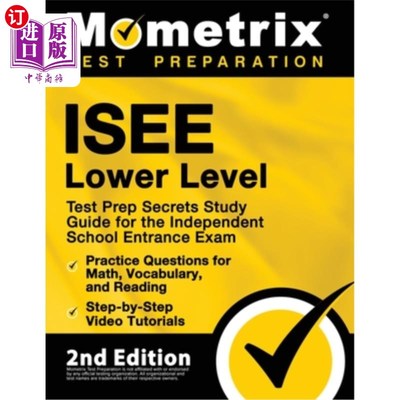 海外直订ISEE Lower Level Test Prep Secrets Study Guide for the Independent School Entran ISEE低水平考试准备秘密学习