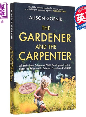 园丁与木匠 儿童发展的新科学 The Gardener and the Carpenter 英文原版 Alison Gopnik 生活休闲 家庭【中商原版】