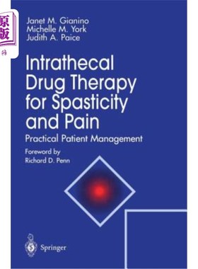 海外直订医药图书Intrathecal Drug Therapy for Spasticity and Pain: Practical Patient Management 鞘内药物治疗痉挛和疼
