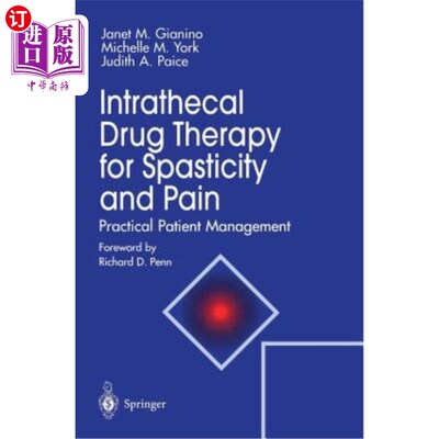 海外直订医药图书Intrathecal Drug Therapy for Spasticity and Pain: Practical Patient Management 鞘内药物治疗痉挛和疼