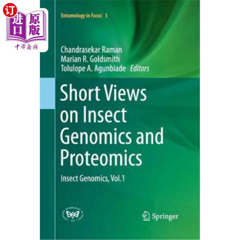 海外直订Short Views on Insect Genomics and Proteomics: Insect Genomics, Vol.1 昆虫基因组学与蛋白质组学简论:昆虫基因