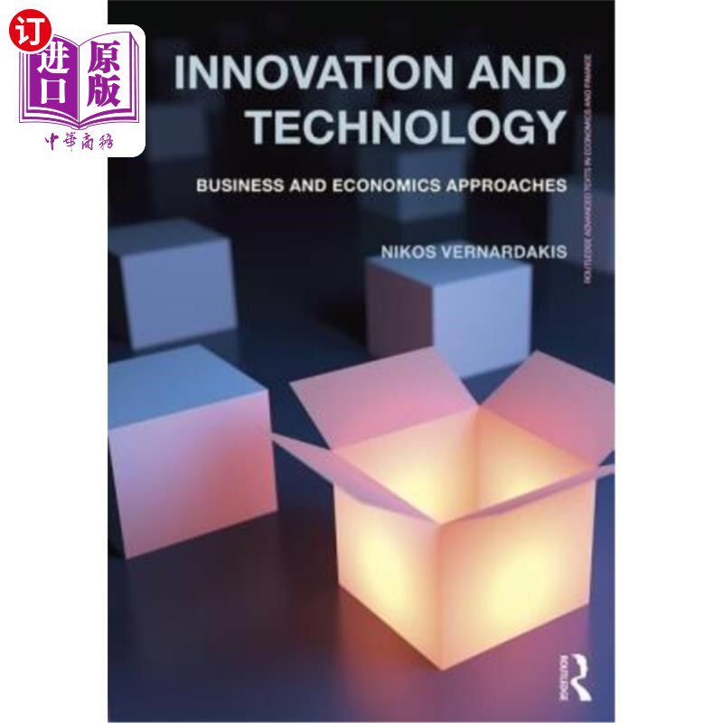 海外直订Innovation and Technology: Business and economics approaches 创新与技术:商业和经济学方法