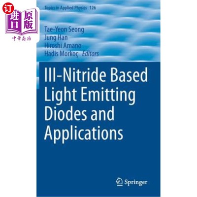 海外直订III-Nitride Based Light Emitting Diodes and Applications Ⅲ族氮化物基发光二极管及其应用