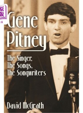 海外直订Gene Pitney: The Singer, the Songs, the Songwriters 吉恩·皮特尼:歌手，歌曲，词曲作者