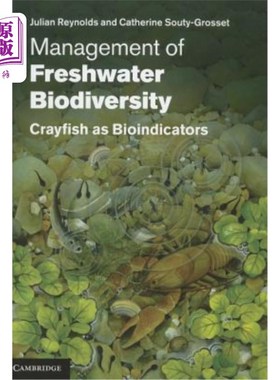 海外直订Management of Freshwater Biodiversity: Crayfish as Bioindicators 淡水生物多样性管理:小龙虾作为生物指示剂