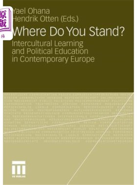 海外直订Where Do You Stand?: Intercultural Learning and Political Education in Contempor 你的立场是什么?:当代欧洲的