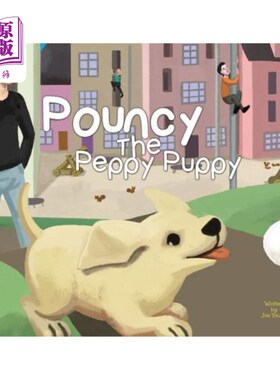 海外直订Pouncy the Peppy Puppy 活泼的小狗