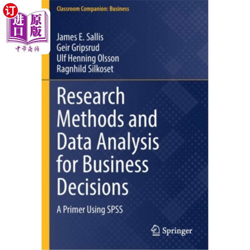海外直订Research Methods and Data Analysis for Business Decisions: A Primer Using SPSS 商业决策的研究方法和数据分析