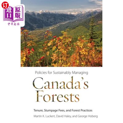 海外直订Policies for Sustainably Managing Canada's Fores... 加拿大森林可持续管理政策