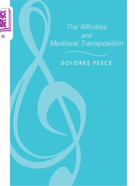 海外直订The Affinities and Medieval Transposition 亲缘关系与中世纪换位