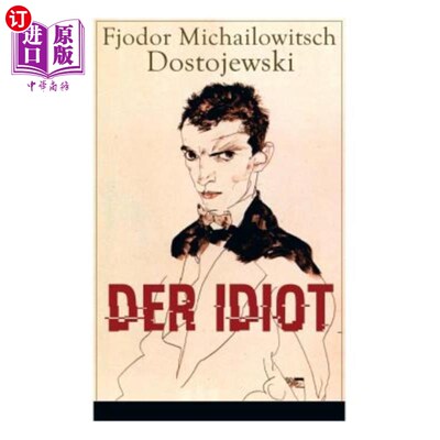 海外直订德语 Der Idiot: Ein Klassiker der russischen Literatur 小傻瓜他是俄文学的经典