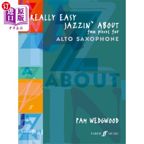 海外直订Really Easy Jazzin' About (Alto Saxophone) 轻松爵士乐(中音萨克斯风)