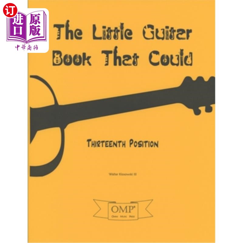 海外直订The Little Guitar Book That Could: Thirteenth Position 那本小小的吉他书：第十三位