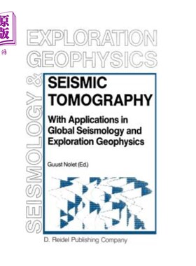 海外直订Seismic Tomography: With Applications in Global Seismology and Exploration Geoph 地震层析成像:在全球地震学