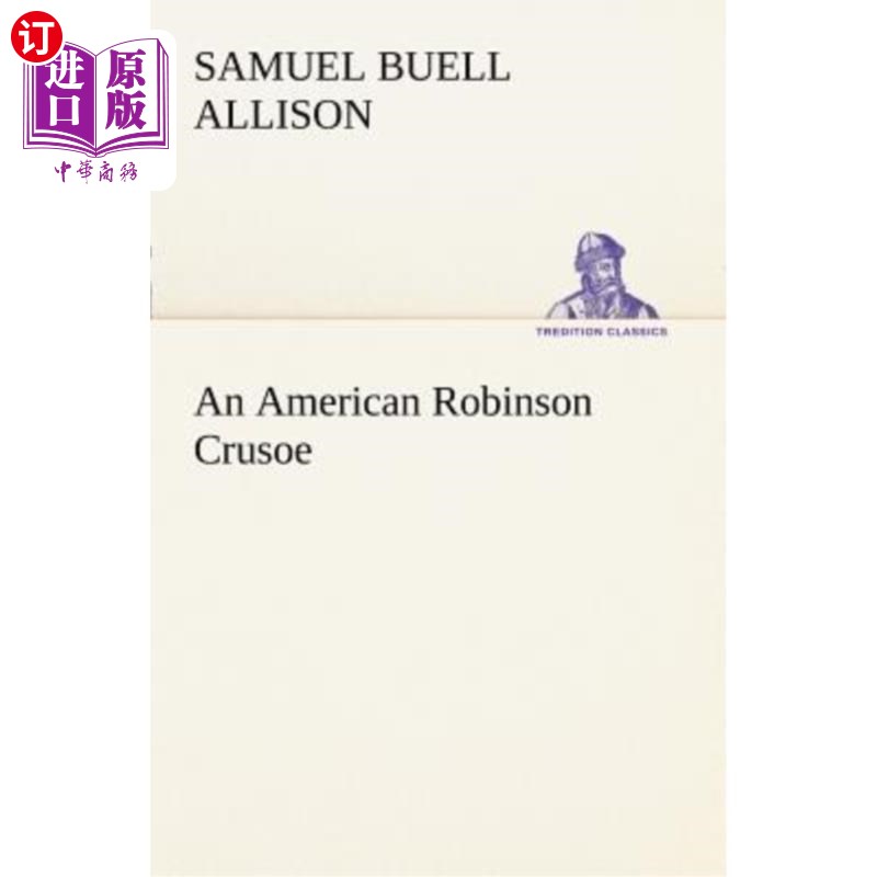 海外直订An American Robinson Crusoe 美国鲁滨逊漂流记