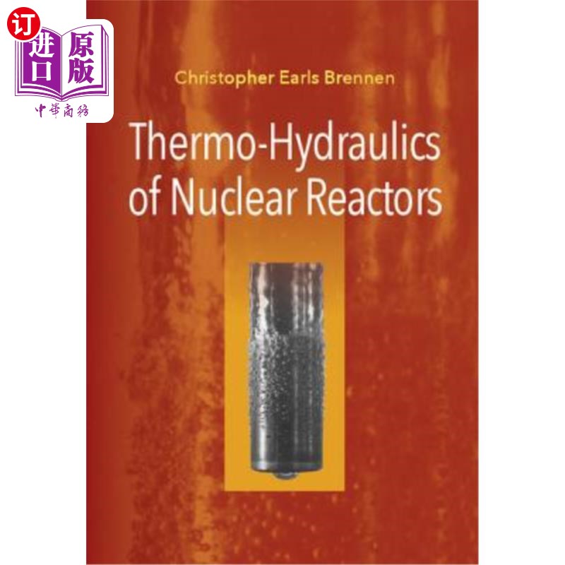 海外直订Thermo-Hydraulics of Nuclear Reactors 核反应堆的热工水力学