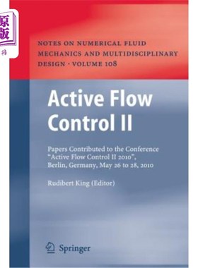 海外直订Active Flow Control II: Papers Contributed to the Conference 