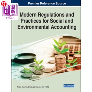 海外直订Modern Regulations and Practices for Social and ... 社会与环境会计的现代法规与实践