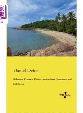 海外直订德语 Robinson Crusoe′s Reisen, wunderbare Abenteuer und Erlebnisse 鲁滨逊′s旅行,奇妙的冒险经历
