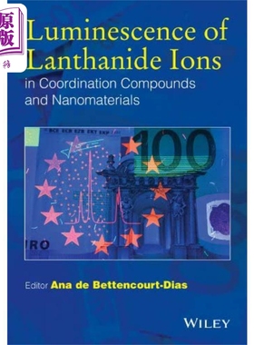 现货 配位化合物和纳米材料中的稀土离子冷光 Luminescence Of Lanthanide Ions 英文原版 A de Bettencourt【中商原版】