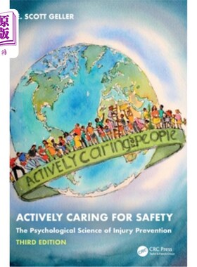 海外直订Actively Caring for Safety: The Psychological Science of Injury Prevention Actively Caring