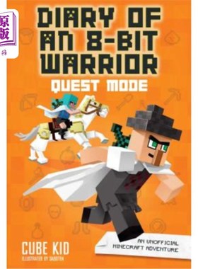 海外直订Diary of an 8-Bit Warrior: Quest Mode: An Unofficial Minecraft Adventurevolume 5 8位战士的日记:任务模式:一