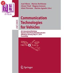 Workshop 第六届国际研 for 车辆通信技术 Nets4cars International 6th Vehicles Technologies 海外直订Communication